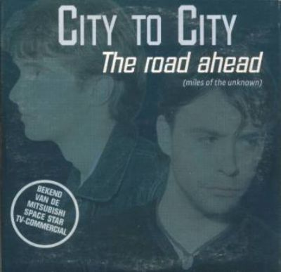City To City The Road Ahead (Miles Of The Unknown) album cover