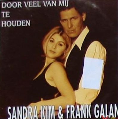 Frank Galan & Sandra Kim Door Veel Van Mij Te Houden album cover