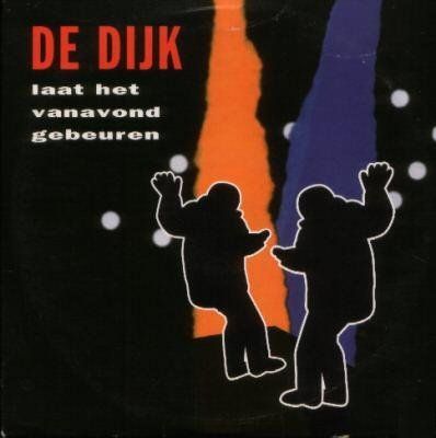 De Dijk Laat Het Vanavond Gebeuren album cover