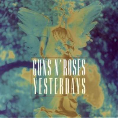 Guns N' Roses Yesterdays album cover