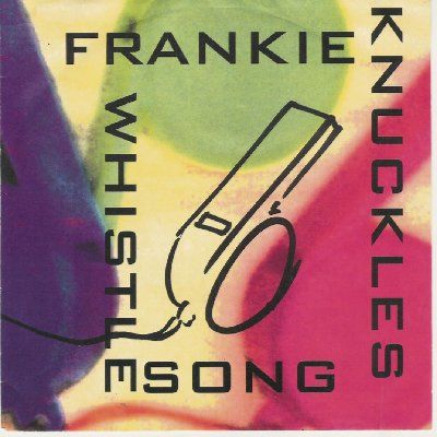 Frankie Knuckles The Whistle Song album cover