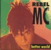 Rebel Mc Better World album cover