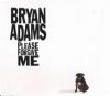 Bryan Adams - Please Forgive Me