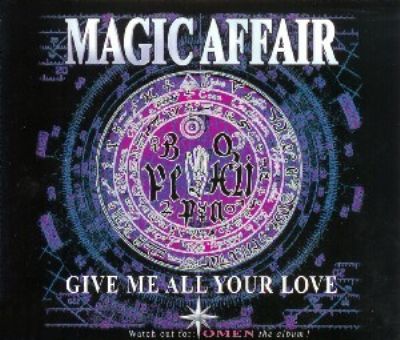 Magic Affair Give Me All Your Love album cover