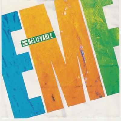 E.M.F Unbelievable album cover
