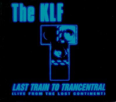 KLF Last Train To Trancentral album cover