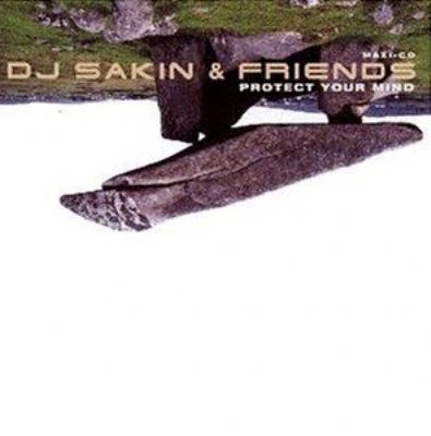 DJ Sakin & Friends Protect Your Mind album cover