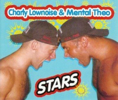 Charly Lownoise & DJ Mental Theo Stars album cover