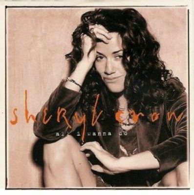 Sheryl Crow All I Wanna Do album cover