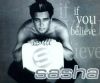 Sasha - If You Believe