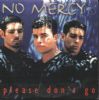 No Mercy Please Don't Go album cover