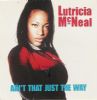 Lutricia Mcneal - Ain't That Just The Way