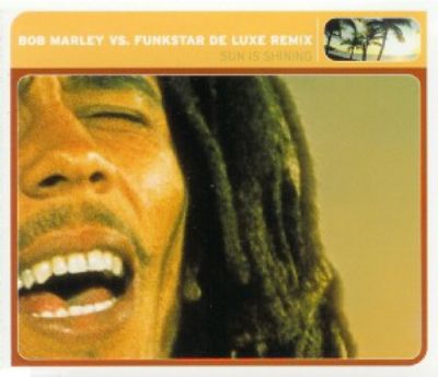 Bob Marley & Funkstar Deluxe Sun Is Shining album cover